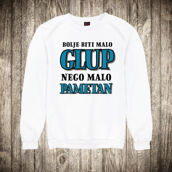 duks bez kapuljace boja bela slika bolje biti malo glup nego malo pametan