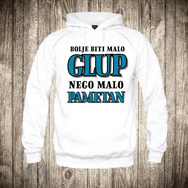duks sa kapuljacom boja bela slika bolje biti malo glup nego malo pametan