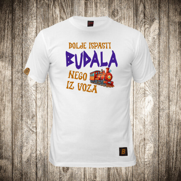 decija majica boja bela slika bolje ispasti budala nego iz voza