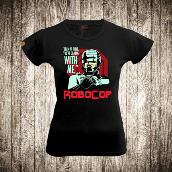 zenska majica boja crna slika dead or alive you are coming with me robocop