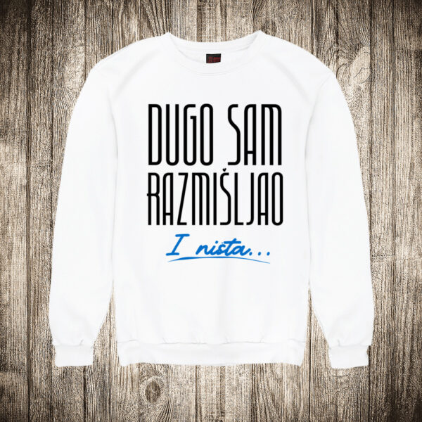 duks bez kapuljace boja bela slika dugo sam razmisljao i nista