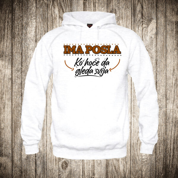 duks sa kapuljacom boja bela slika ima posla ko hoce da gleda svoje