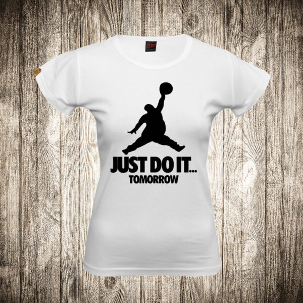 zenska majica boja bela slika just do it tomorrow jordan