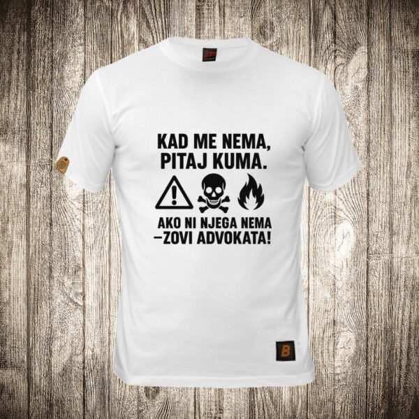 muska majica boja bela slika kad me nema pitaj kuma