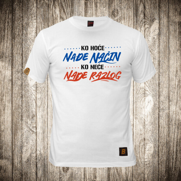 muska majica boja bela slika ko hoce nadje nacin ko nece nadje razlog