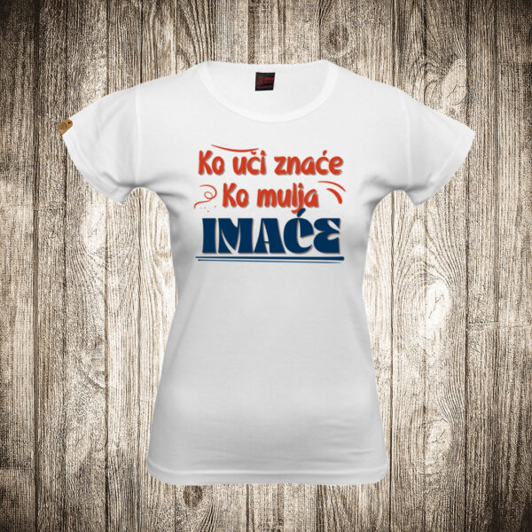 zenska majica boja bela slika ko uci znace ko mulja imace