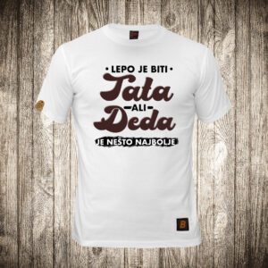 Lepo je biti Tata, ali Deda je najbolje