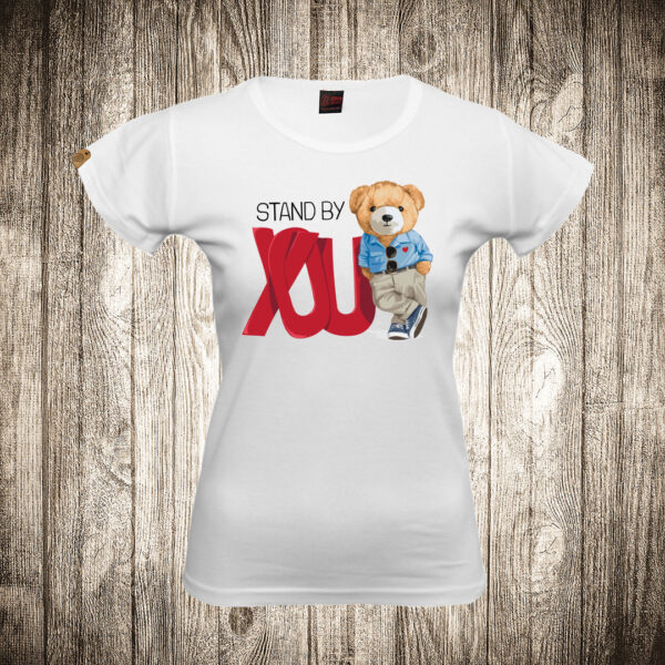 zenska majica boja bela slika meda teddy bear 25 stand by you