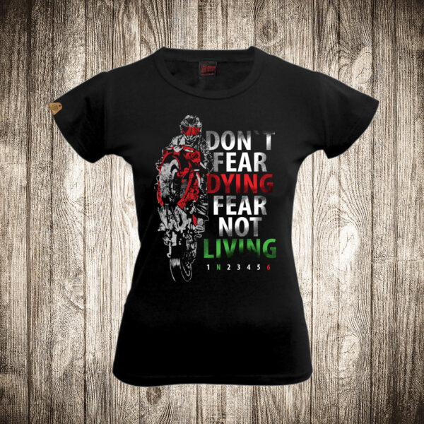 zenska majica boja crna slika motor don t fear dying fear not living