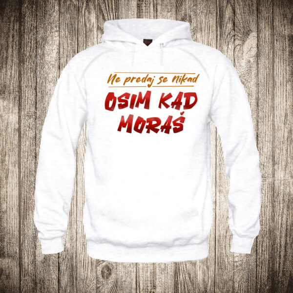 duks sa kapuljacom boja bela slika ne predaj se nikad osim kad moras