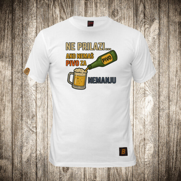 decija majica boja bela slika ne prilazi ako nemas pivo za upisati ime po zelji