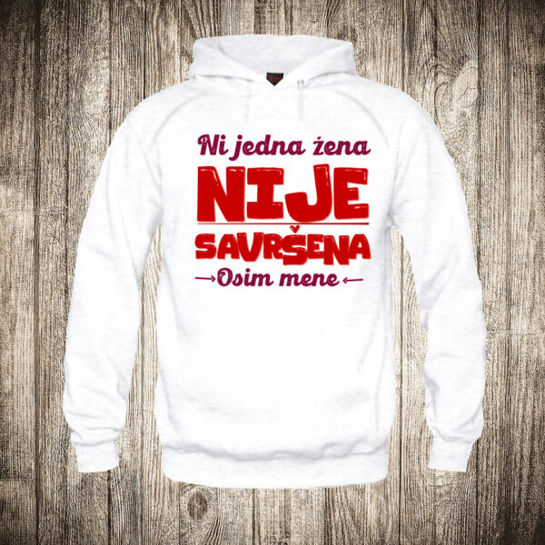 duks sa kapuljacom boja bela slika ni jedna zena nije savrsena osim mene