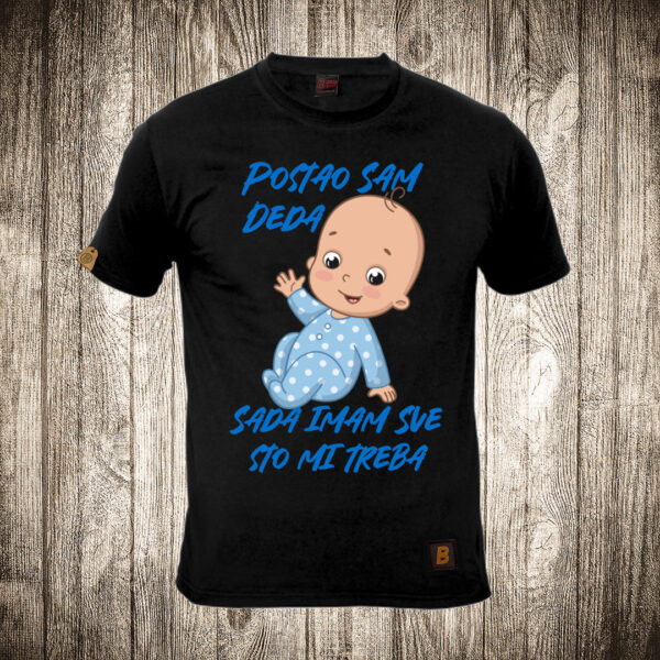 muska majica boja crna slika postao sam deda sada imam sve sto mi treba rodjenje deteta
