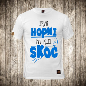 Prvo hopni pa reci skoč