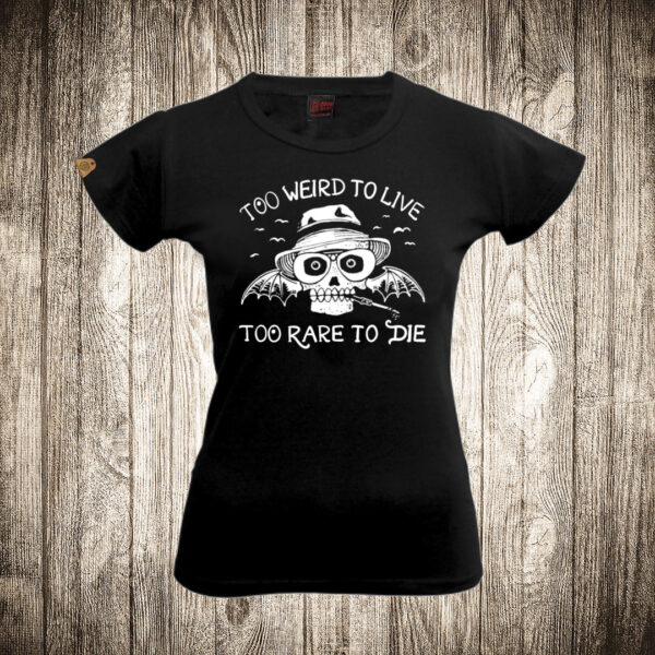 zenska majica boja crna slika to weird to live to rare to die paranoja u las vegasu