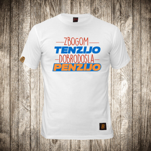 muska majica boja bela slika zbogom tenzijo dobrodosla penzijo