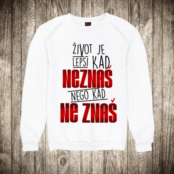 duks bez kapuljace boja bela slika zivot je lepsi kad neznas nego kad ne znas