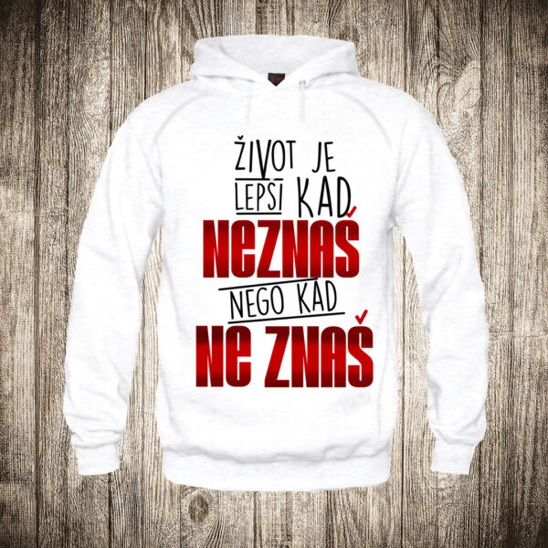 duks sa kapuljacom boja bela slika zivot je lepsi kad neznas nego kad ne znas